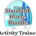 Activity Trainer -- Standard Home Bundle