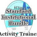 Activity Trainer -- Standard Institutional Bundle (SIB)